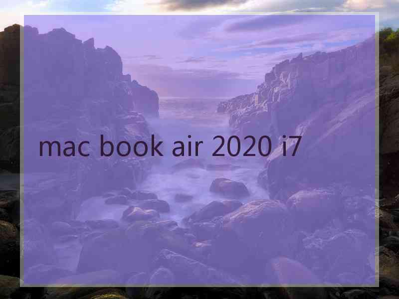 mac book air 2020 i7