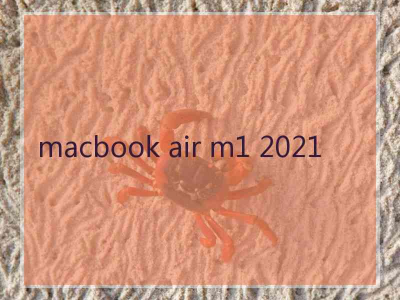 macbook air m1 2021