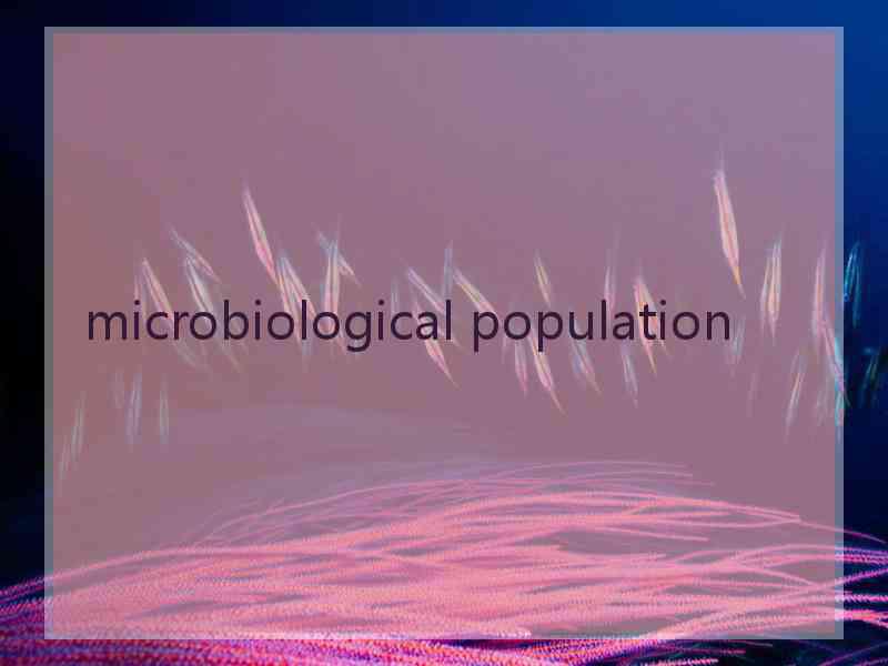 microbiological population