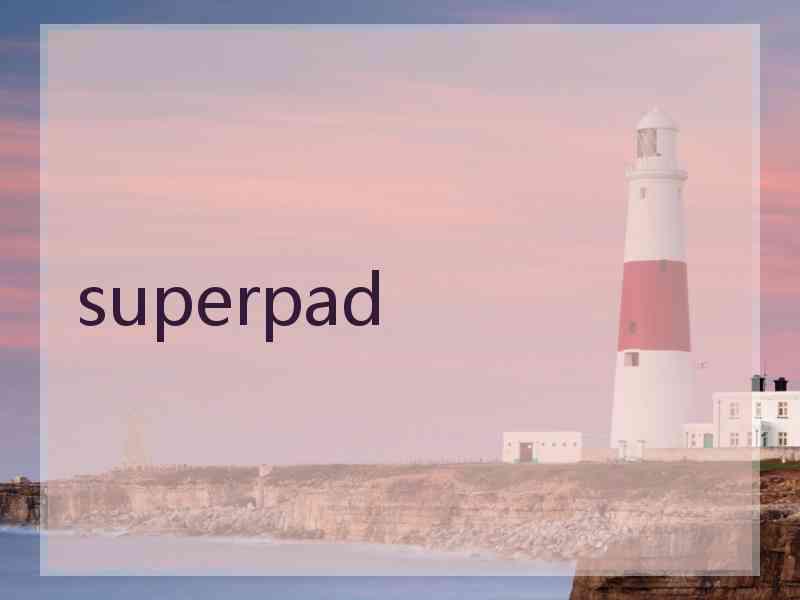 superpad