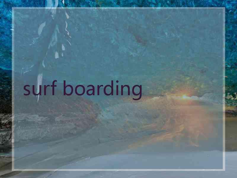 surf boarding