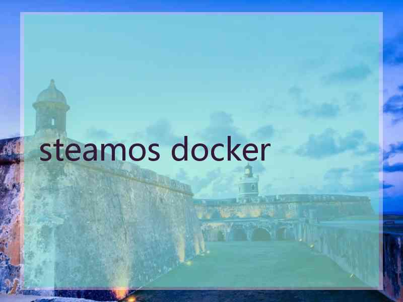 steamos docker