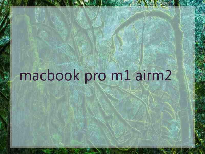 macbook pro m1 airm2