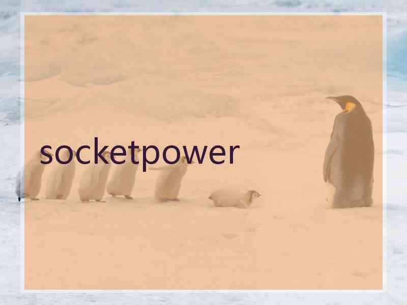 socketpower