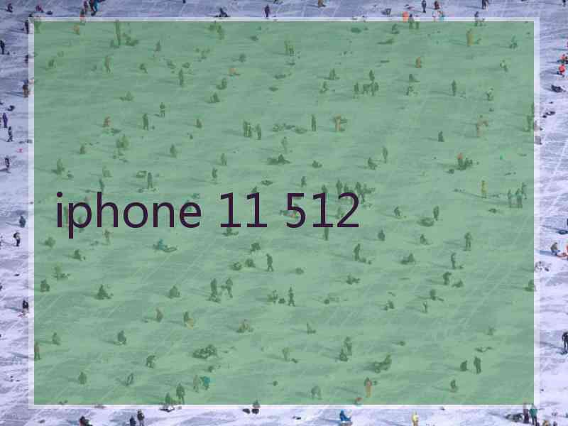 iphone 11 512