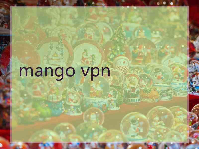 mango vpn