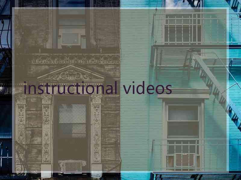 instructional videos