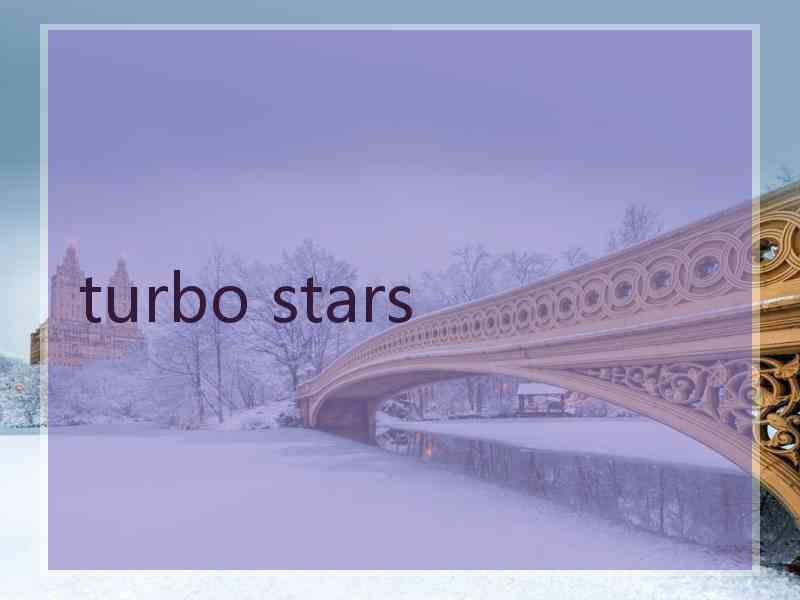 turbo stars