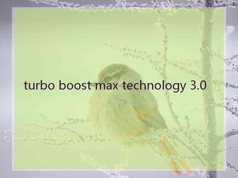 turbo boost max technology 3.0