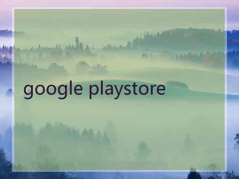 google playstore