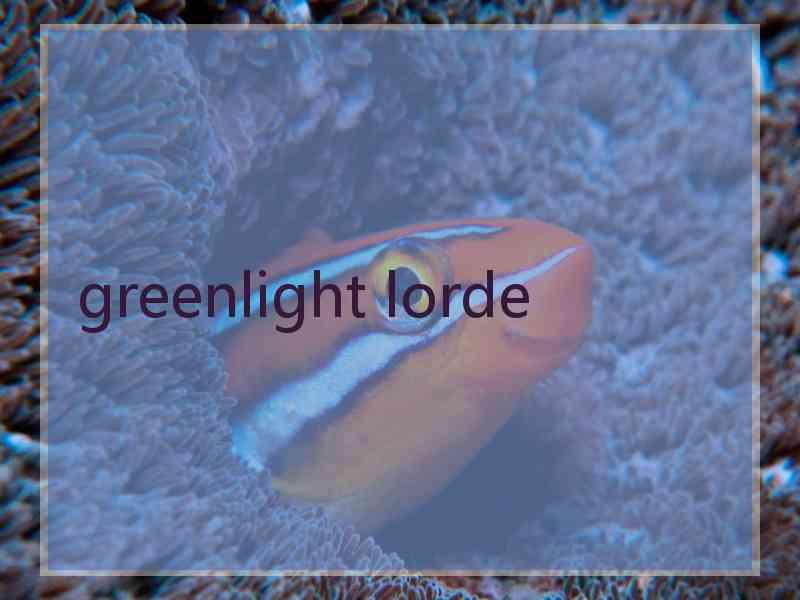 greenlight lorde