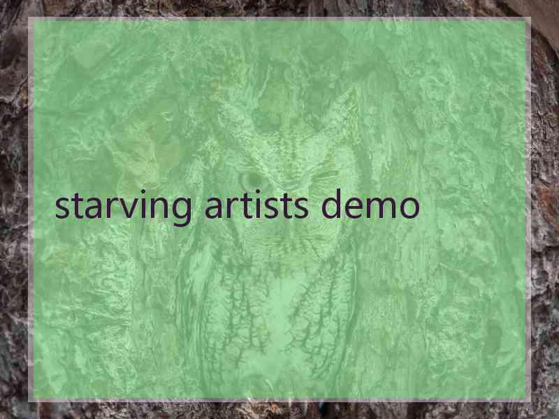 starving artists demo