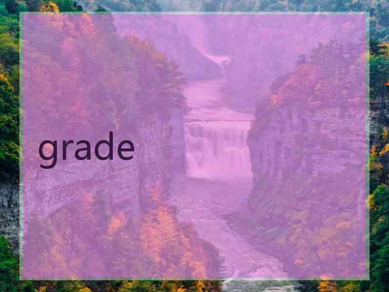 grade