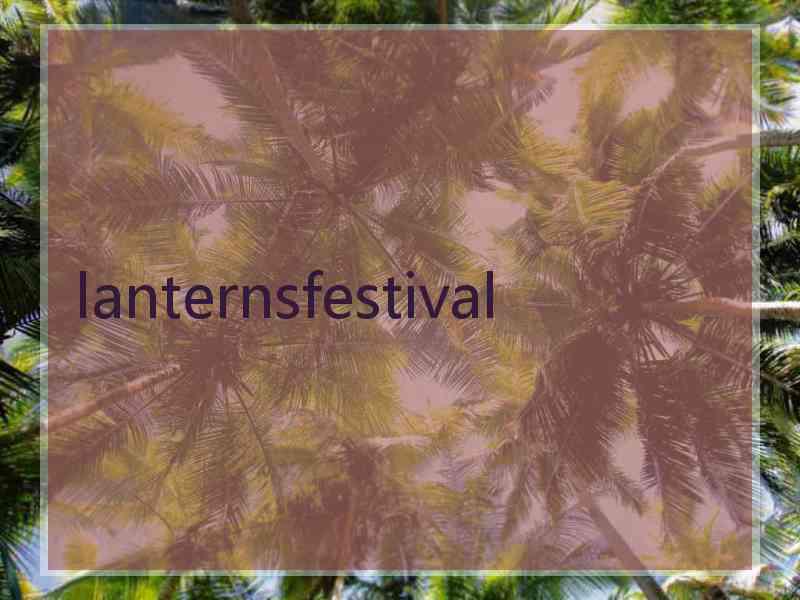 lanternsfestival